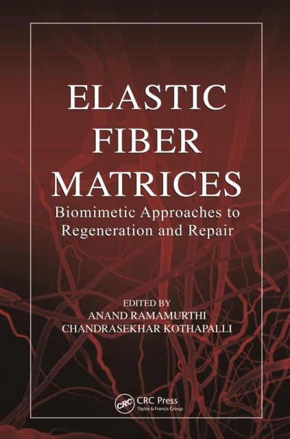 Elastic Fiber Matrices - Biomimetic Approaches to Regeneration and Repair
