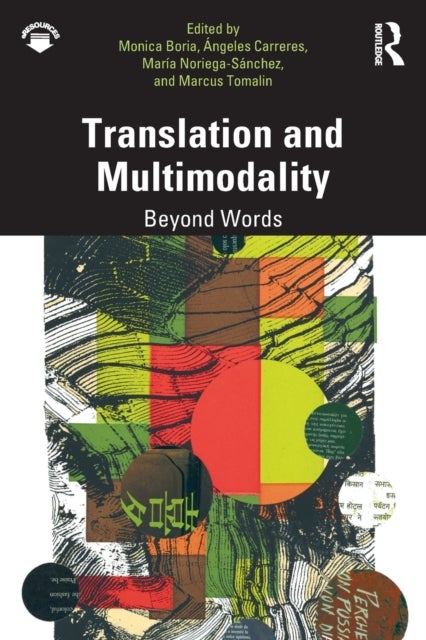 Translation and Multimodality - Beyond Words