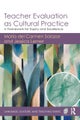 Teacher Evaluation as Cultural Practice