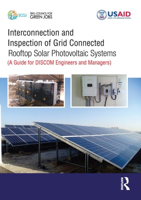 Interconnection and Inspection of Grid Connected Rooftop Solar Photovoltaic Systems - A Guide for DISCOM Engineers and Managers