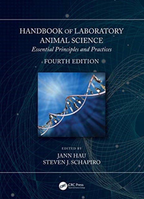 Handbook of Laboratory Animal Science - Essential Principles and Practices