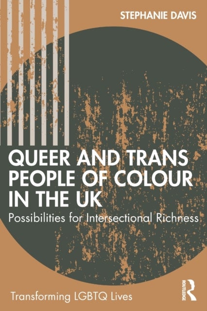 Queer and Trans People of Colour in the UK - Possibilities for Intersectional Richness