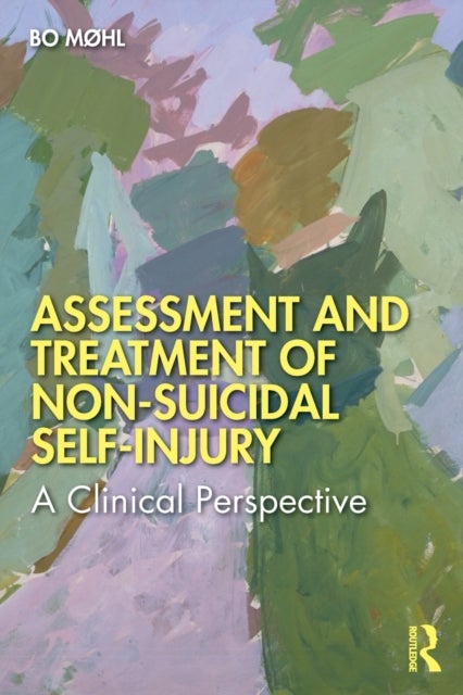 Assessment and Treatment of Non-Suicidal Self-Injury - A Clinical Perspective