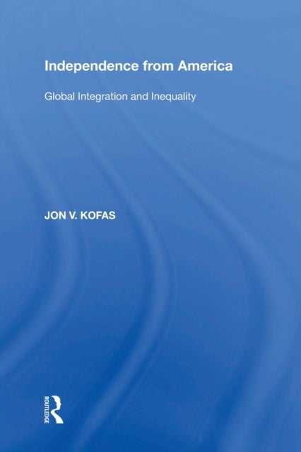 Independence from America - Global Integration and Inequality