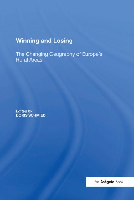 Winning and Losing - The Changing Geography of Europe's Rural Areas