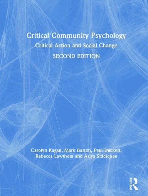 Critical Community Psychology - Critical Action and Social Change