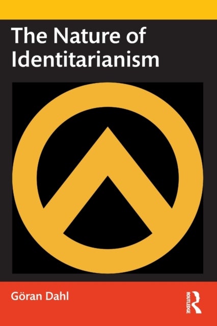 The Nature of Identitarianism