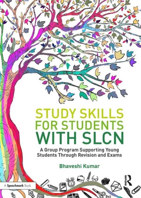 Study Skills for Students with SLCN - A Group Programme Supporting Young Students Through Revision and Exams
