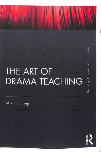 The Art Of Drama Teaching