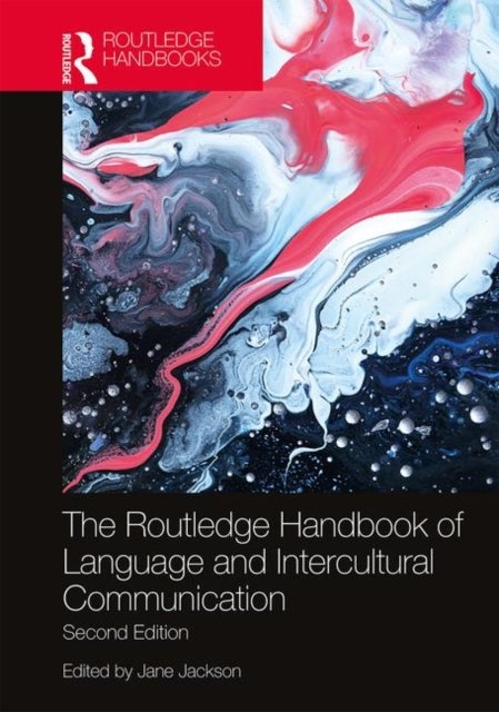 The Routledge Handbook of Language and Intercultural Communication