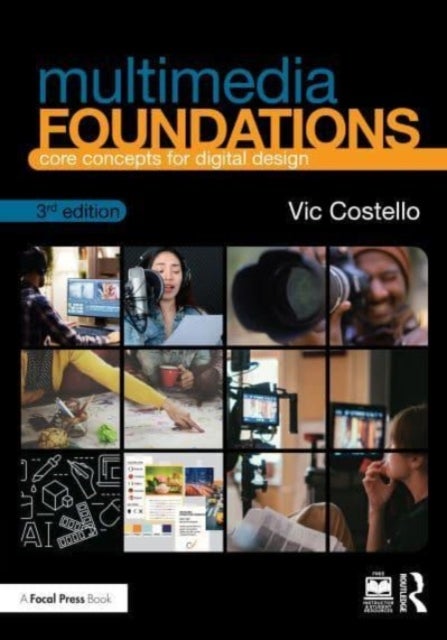 Multimedia Foundations - Core Concepts for Digital Design