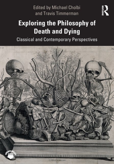 Exploring the Philosophy of Death and Dying - Classical and Contemporary Perspectives