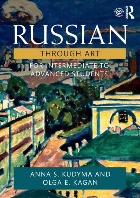 Russian Through Art - For Intermediate to Advanced Students