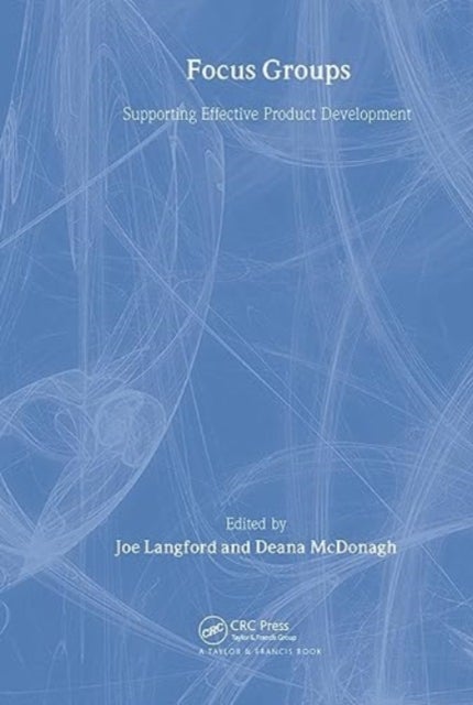 Focus Groups - Supporting Effective Product Development