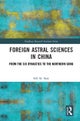 Foreign Astral Sciences in China