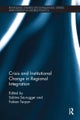 Crisis and Institutional Change in Regional Integration