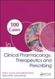 100 Cases in Clinical Pharmacology, Therapeutics and Prescribing