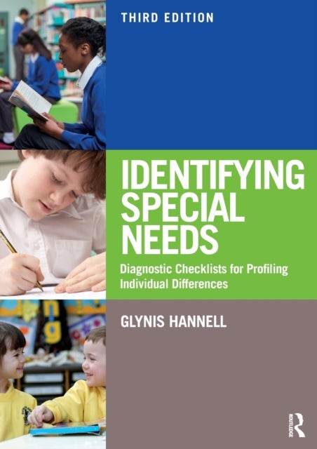 Identifying Special Needs - Diagnostic Checklists for Profiling Individual Differences