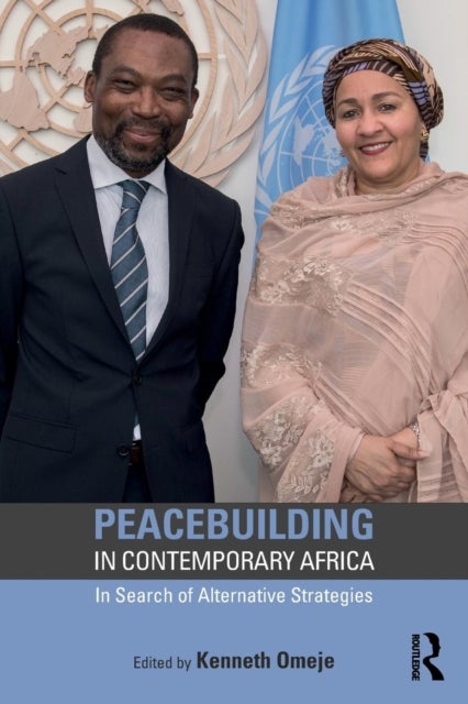 Peacebuilding in Contemporary Africa - In Search of Alternative Strategies