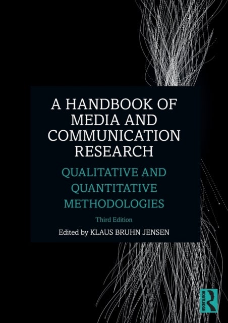 A Handbook of Media and Communication Research - Qualitative and Quantitative Methodologies