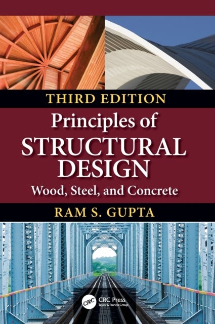 Principles of Structural Design - Wood, Steel, and Concrete, Third Edition
