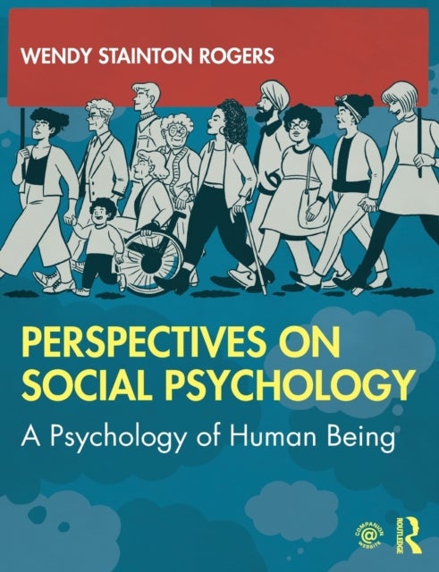 Perspectives on Social Psychology - A Psychology of Human Being