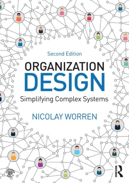 Organization Design - Simplifying complex systems