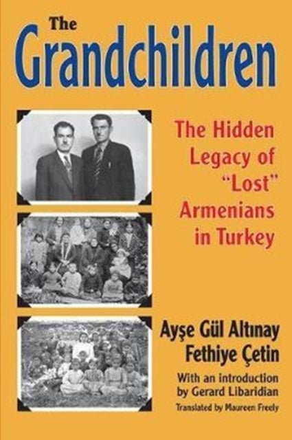 The Grandchildren - The Hidden Legacy of 'Lost' Armenians in Turkey