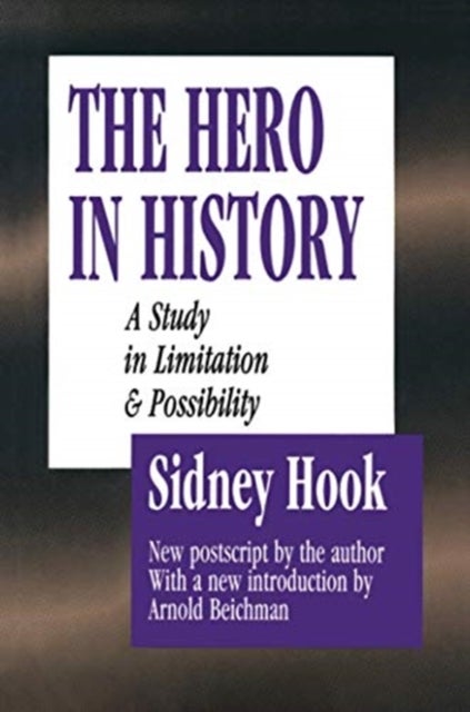 The Hero in History - A Study in Limitation and Possibility