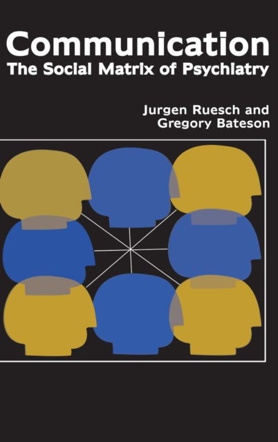 Communication - The Social Matrix of Psychiatry