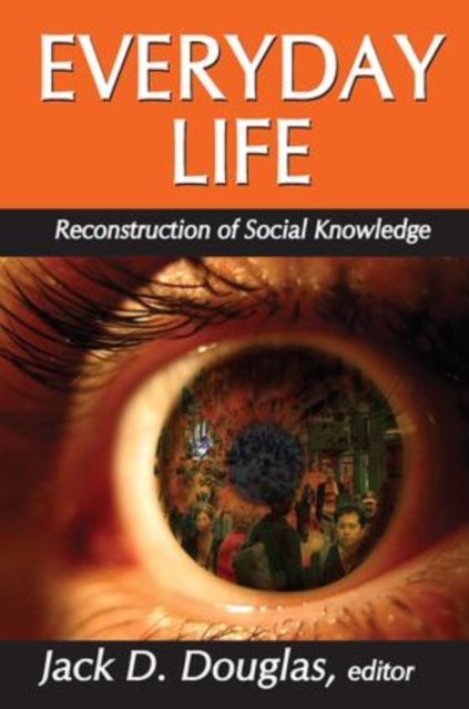 Everyday Life - Reconstruction of Social Knowledge