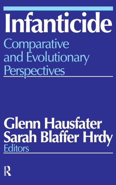 Infanticide - Comparative and Evolutionary Perspectives