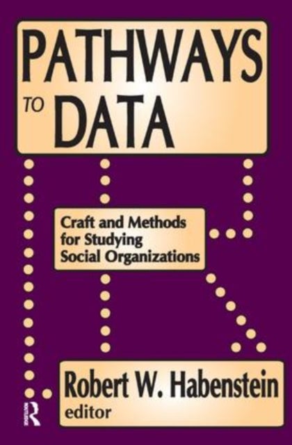 Pathways to Data - Craft and Methods for Studying Social Organizations