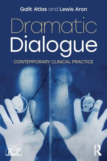 Dramatic Dialogue - Contemporary Clinical Practice
