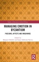 Managing Emotion in Byzantium