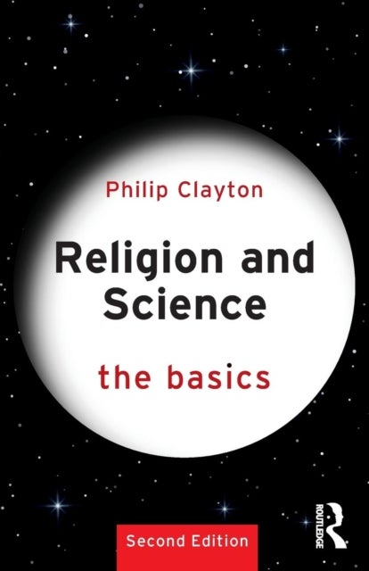 Religion and Science: The Basics - The Basics