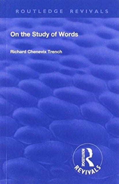 Revival: On the Study of Words (1904)