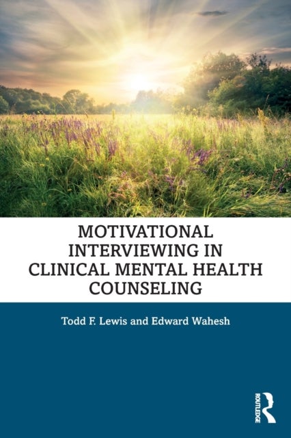 Motivational Interviewing in Clinical Mental Health Counseling