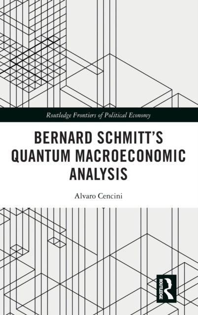 Bernard Schmitt¿s Quantum Macroeconomic Analysis