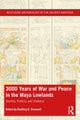 3,000 Years of War and Peace in the Maya Lowlands