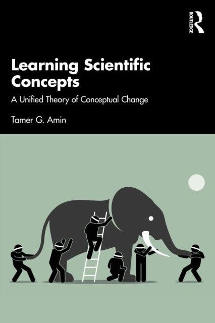 Learning Scientific Concepts - A Unified Theory of Conceptual Change