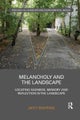 Melancholy and the Landscape