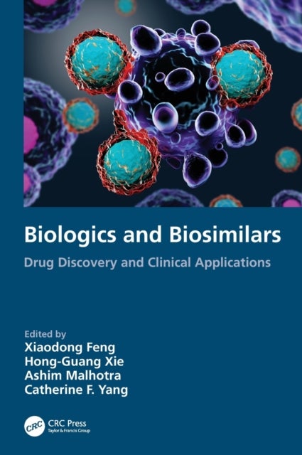 Biologics and Biosimilars - Drug Discovery and Clinical Applications