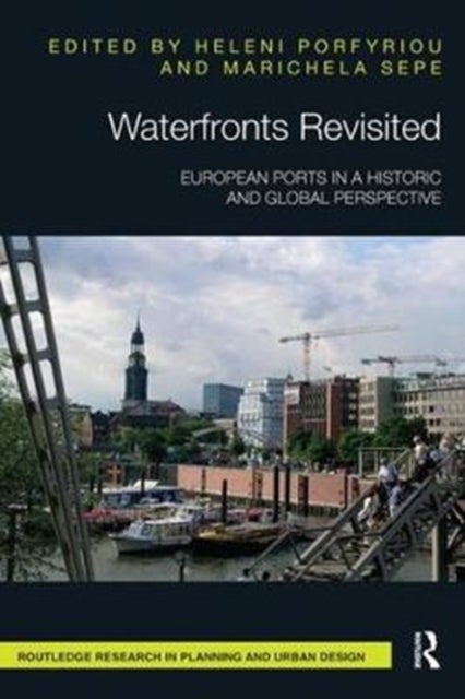 Waterfronts Revisited - European ports in a historic and global perspective