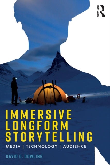 Immersive Longform Storytelling - Media, Technology, Audience