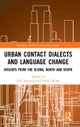 Urban Contact Dialects and Language Change