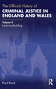 The Official History of Criminal Justice in England and Wales
