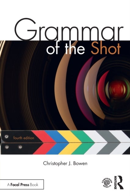 Grammar of the Shot - Fourth Edition