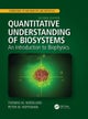 Quantitative Understanding of Biosystems