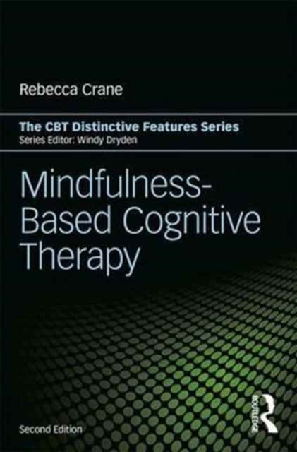 Mindfulness-Based Cognitive Therapy - Distinctive Features